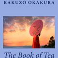 Cover Art for 9781450541367, The Book of Tea by Kakuzo Okakura