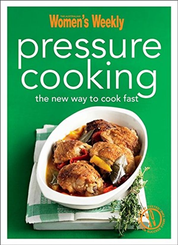 Cover Art for 9781742453163, Pressure Cooking by The Australian Women's Weekly
