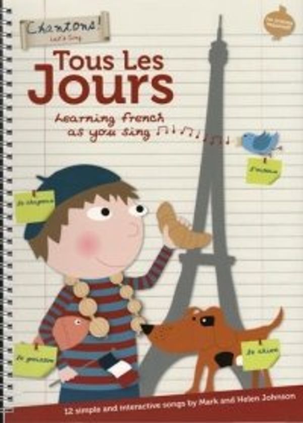 Cover Art for 9781906988159, Chantons! Tous Les Jours with Words on Screen by Mark Johnson,Helen Johnson
