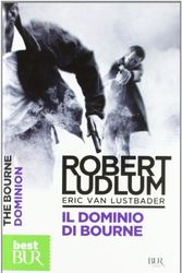 Cover Art for 9788817062398, Il dominio di Bourne by Robert Ludlum
