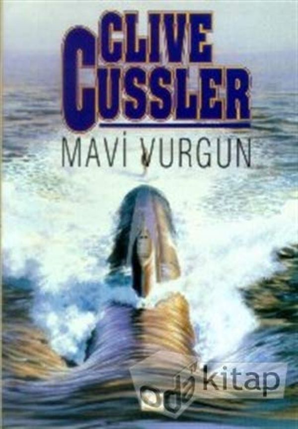 Cover Art for 9789754054606, Mavi vurgun by Clive Cussler, Mehmet Harmancı (çev)