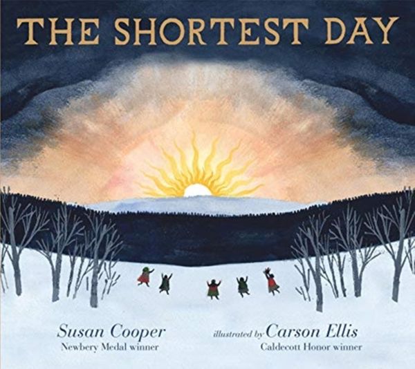 Cover Art for 9781406389265, The Shortest Day by Susan Cooper, Carson Ellis