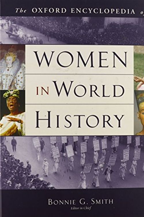 Cover Art for 9780195148909, The Oxford Encyclopedia of Women in World History by Smith, Bonnie G.