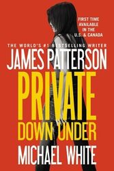 Cover Art for 9781455529766, Private Down Under by James Patterson, Dr. Michael White