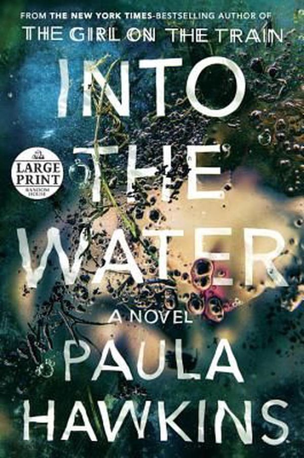 Cover Art for 9780525496205, Into the Water by Paula Hawkins