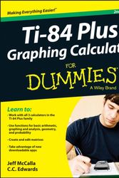Cover Art for 9781118592151, Ti-84 Plus Graphing Calculator for Dummies by Jeff McCalla, C. C. Edwards