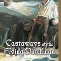 Cover Art for 9780613723039, Castaways of the Flying Dutchman (Racksize) by Brian Jacques