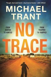 Cover Art for 9781761046933, No Trace by Michael Trant