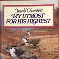 Cover Art for 9780551013759, My Utmost for His Highest by Oswald Chambers