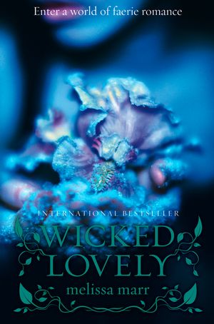 Cover Art for 9780007349890, Wicked Lovely by Melissa Marr