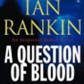 Cover Art for 9781306755900, Question of Blood by Ian Rankin