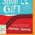 Cover Art for 9781867512622, The Simple Gift by Steven Herrick