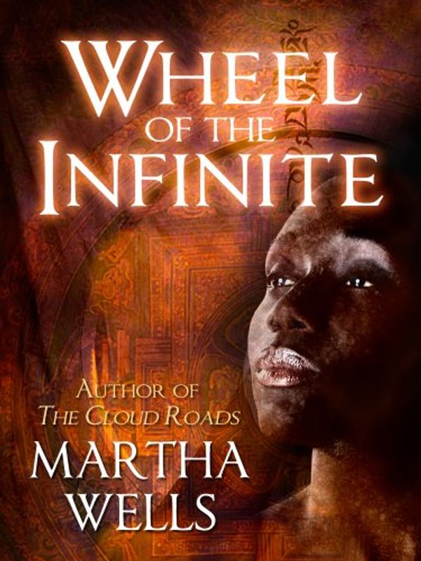 Cover Art for B005EC3IHG, Wheel of the Infinite by Martha Wells