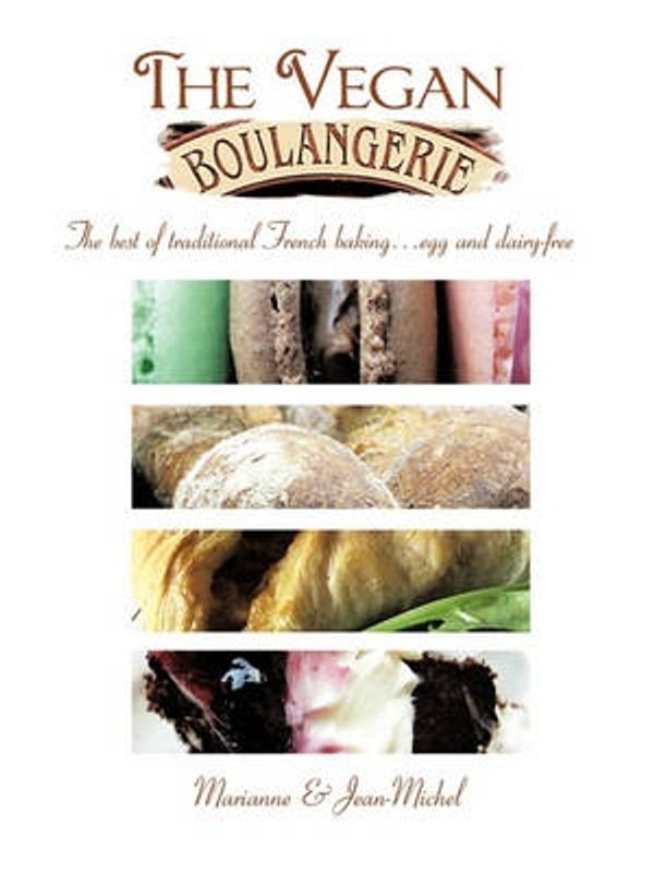 Cover Art for 9781426926594, The Vegan Boulangerie by Marianne Marianne