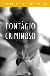 Cover Art for 9788535901672, Contágio Criminoso by Patricia Cornwell