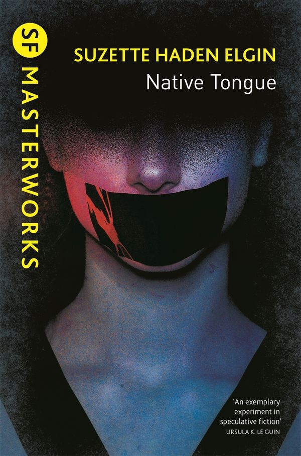 Cover Art for 9781473227576, Native Tongue by Suzette Haden Elgin