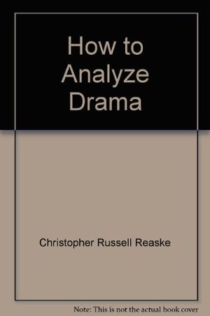 Cover Art for 9780671187552, How to Analyze Drama by Christopher Russell Reaske