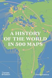 Cover Art for 9780500252659, A History of the World in 500 Maps by Christian Grataloup, Patrick Boucheron