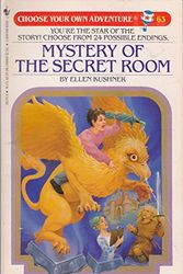 Cover Art for 9780553262704, Mystery of the Secret Room (Choose Your Own Adventure, No 63) by Ellen Kushner