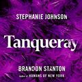 Cover Art for B09HPL9RPS, Tanqueray by Brandon Stanton, Stephanie Johnson