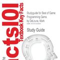 Cover Art for 9781619059887, Outlines & Highlights for Best of Game Programming Gems by Mark DeLoura, ISBN by Cram101 Textbook Reviews