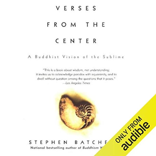 Cover Art for B00NPB4LXI, Verses from the Center by Stephen Batchelor