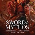 Cover Art for 9781927990001, Sword & Mythos by Silvia Moreno-Garcia