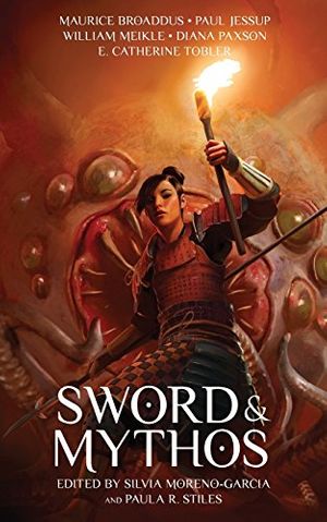 Cover Art for 9781927990001, Sword & Mythos by Silvia Moreno-Garcia