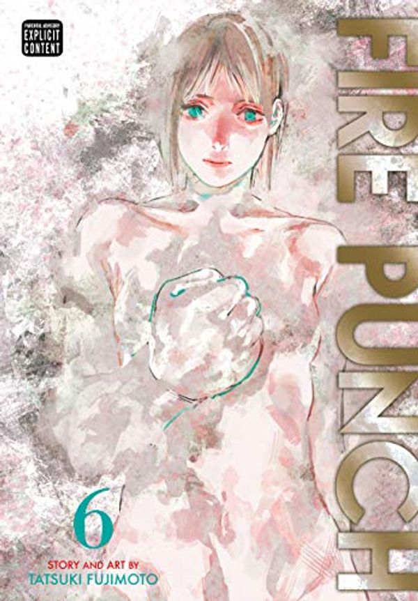 Cover Art for B07PND86W9, Fire Punch, Vol. 6 by Tatsuki Fujimoto
