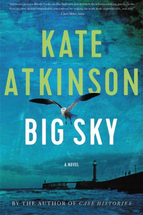 Cover Art for 9780316523097, Big Sky by Kate Atkinson