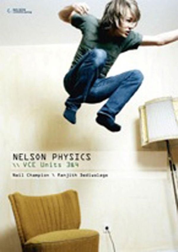 Cover Art for 9780170177825, Nelson Physics VCE Units 3 and 4 by Neil Champion