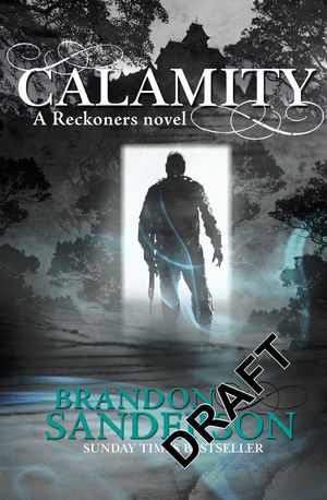 Cover Art for 9780575105027, Calamity by Brandon Sanderson