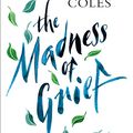 Cover Art for 9781474619622, The Madness of Grief by Richard Coles
