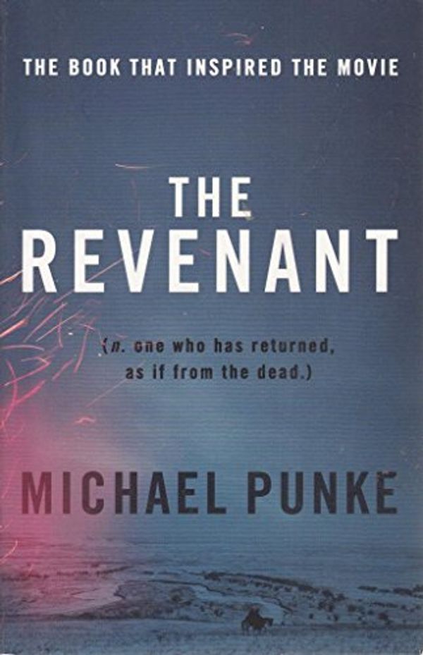 Cover Art for 9780008197001, The Revenant by Michael Punke