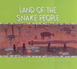 Cover Art for 9780207198984, Land of the Snake People by Percy Trezise