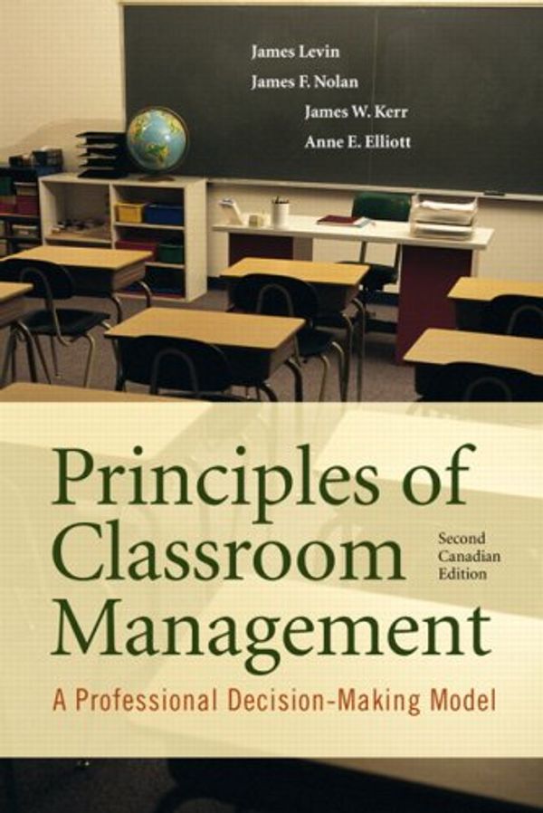 Cover Art for 9780205537167, Principles of Classroom Management: A Professional Decision-Making Model, Second Canadian Edition (2nd Edition) by 