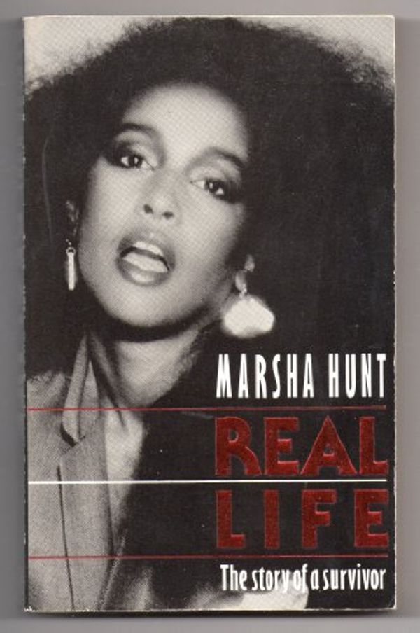 Cover Art for 9780747230694, Real Life by Marsha Hunt