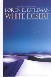 Cover Art for 9780786238545, White Desert by Loren D Estleman