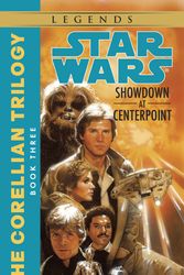 Cover Art for 9780553298062, Corellian Trilogy 03: Showdown Centerpoint by Roger MacBride Allen