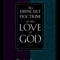 Cover Art for 9781581341263, The Difficult Doctrine of the Love of God by D. A. Carson