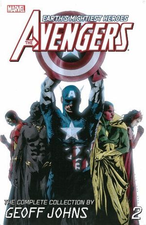 Cover Art for 8601418164562, Avengers: The Complete Collection by Geoff Johns Volume 2 (Avengers (Marvel Paperback)): Written by Geoff Johns, 2013 Edition, Publisher: MARVEL - US [Paperback] by Geoff Johns