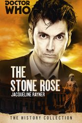 Cover Art for 9781849909068, Doctor Who: The Stone Rose by Jacqueline Rayner