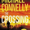 Cover Art for 9781455524150, The CrossingHarry Bosch Novel by Michael Connelly