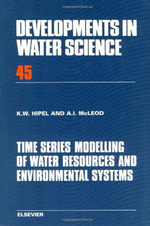 Cover Art for 9780444892706, Time Series Modelling of Water Resources and Environmental Systems by Keith W. Hipel