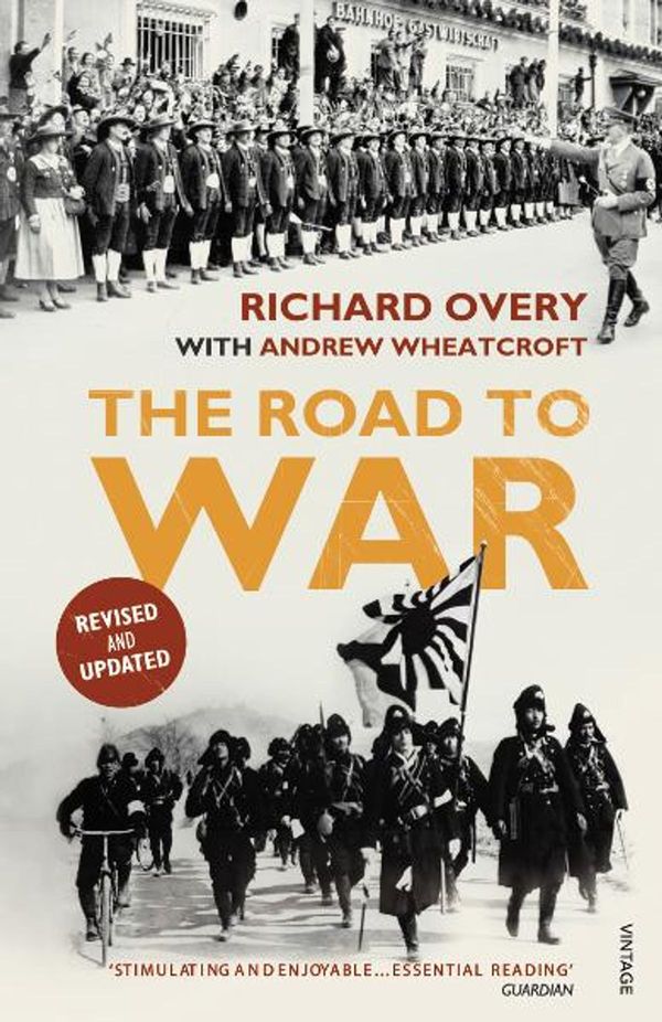 Cover Art for 9781448112395, The Road to War: The Origins of World War II by Andrew Wheatcroft, Dr Richard Overy