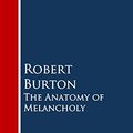 Cover Art for B01JMOI9LG, The Anatomy of Melancholy by Robert Burton