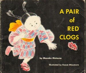 Cover Art for 9780399207969, Pair of Red Clogs by Masako Matsuno