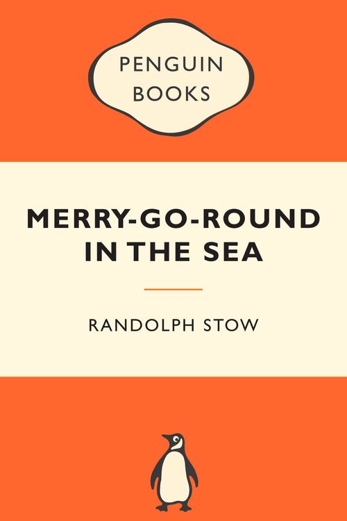 Cover Art for 9780143202745, The Merry-Go-Round in the Sea: Popular Penguins by Randolph Stow