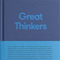 Cover Art for 9780993538711, Great Thinkers by The School of Life