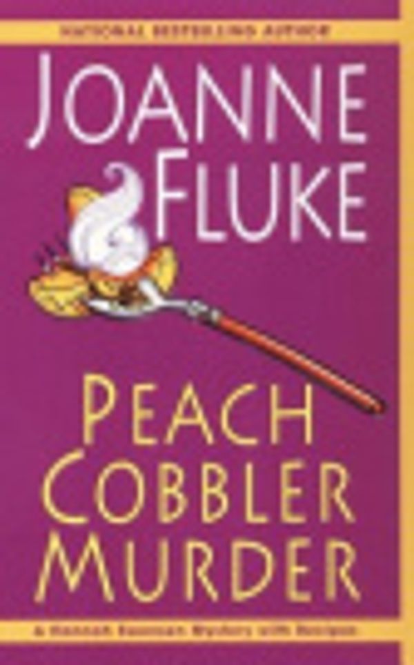 Cover Art for 9780758243485, Peach Cobbler Murder by Joanne Fluke